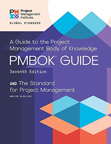 A Guide to the Project Management Body of Knowledge  – Seventh Edition and The Standard for Project Management — front cover