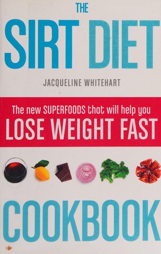 Sirt Diet Cookbook by Jacqueline Whitehart 9780008163365
