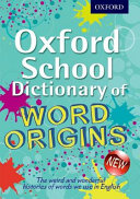 Oxford School Dictionary Of Word Origins