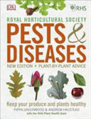 RHS Pests and Diseases The Definitive Practical Guide to Identifying and Treating Garden Problems