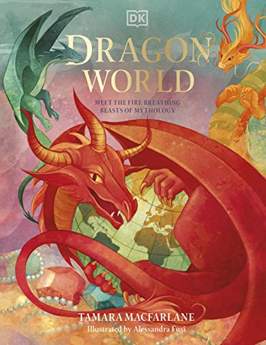 Dragon World (Mythical Worlds) by Tamara Macfarlane