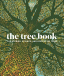 The Tree Book: The Stories, Science, and History of Trees by DK