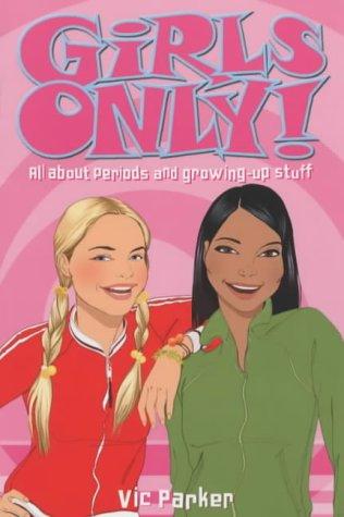 Girls Only! by Victoria Parker