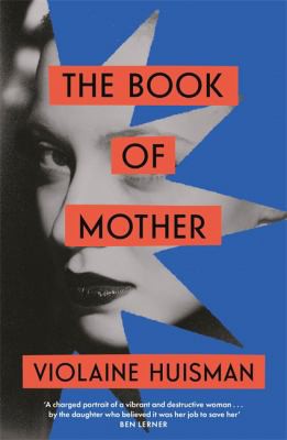 The Book of Mother: Longlisted for the International Booker Prize by Violane Huisman
