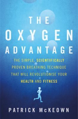 The Oxygen Advantage Book, Patrick McKeown, Breathing Book, Health and Fitness Book