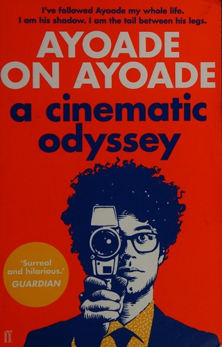 Ayoade on Ayoade by Richard Ayoade – A Cinematic Odyssey & Film Parody Book