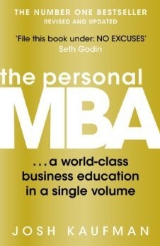 The Personal MBA: The bestselling business book containing you everything you need to know about marketing, management and leadership