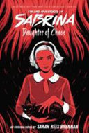 Daughter of Chaos (Chilling Adventures of Sabrina) by Sarah Rees Brennan