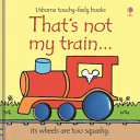 Usborne Thats Not My Train Touchy-feely Board Books