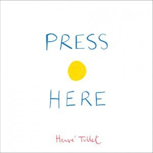 Press Here: Herve Tullet: 1 (Press Here by Herve Tullet)