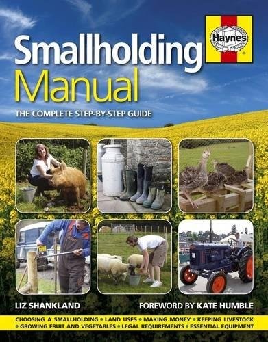 Smallholding Manual - The Complete Step-by-step Guide