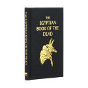 The Egyptian Book of the Dead: Gilded Pocket Edition (Arcturus Ornate Classics, 6)