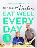 Hairy Dieters Eat Well Every Day by The Hairy Bikers – 80 Healthy Recipes for Weight Control