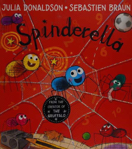 Spinderella – Children’s Picture Book by Julia Donaldson | Funny Rhyming Story About Football & Friendship