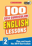 100 English Lessons Year 2 - 2014 National Curriculum Plan And Teach Study Guide