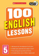 100 English Lessons Year 5 - 2014 National Curriculum Plan And Teach Book Study Guide