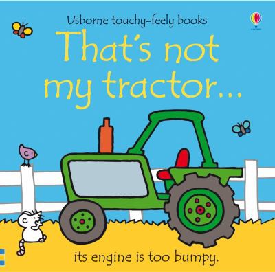 Usborne Thats Not My Tractor Touchy-feely Board Books