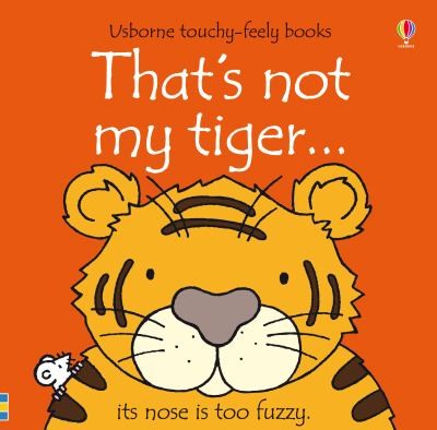 Usborne Thats Not My Tiger Touchy-feely Board Books