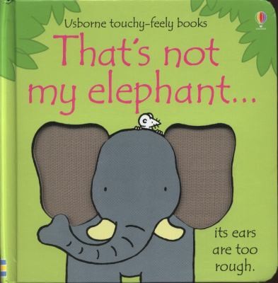 Usborne Thats Not My Elephant Touchy-feely Board Books