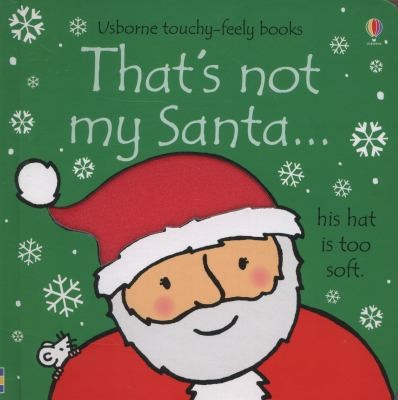 Usborne Touchy Feely That's Not My Santa by Fiona Watt