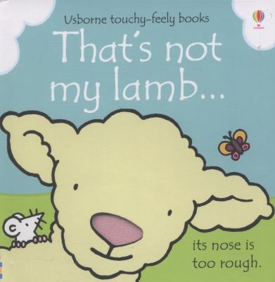 Usborne Thats Not My Lamb Touchy-feely Board Books