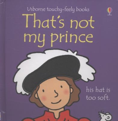 Usborne Touchy Feely That's Not My Prince by Fiona Watt