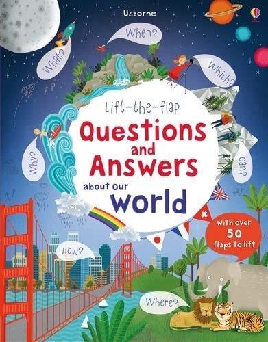 Lift-the-Flap Questions & Answers About Our World – Usborne Interactive Children’s Book | Lift-the-Flap Educational Series for Curious Kids