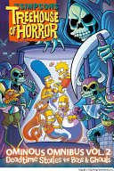 The Simpsons Treehouse of Horror Ominous Omnibus Vol. 2 | Deadtime Stories for Boos and Ghouls - Graphic Novel Horror Comedy Collection