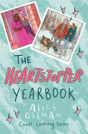 The Heartstopper Yearbook: Now a Sunday Times bestseller by Alice Oseman