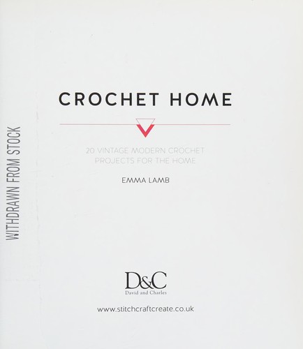 Crochet Home - 20 vintage modern crochet projects for the home