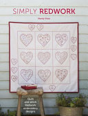 Simply Redwork - Quilt And Stitch Redwork Embroidery Designs by Mandy Shaw
