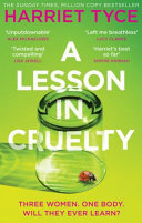 A Lesson in Cruelty: Don't miss the twisty thriller from the million-copy selling author that will leave you breathless