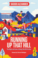 Running Up That Hill by Vassos Alexander – Inspiring Running Memoir & Fitness Motivation Guide