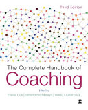 The Complete Handbook of Coaching, 3rd Edition