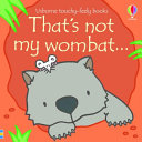Usborne Thats Not My Wombat Touchy-feely Board Books