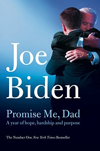 Promise Me Dad, Joe Biden (Fatherhood, Political Book)