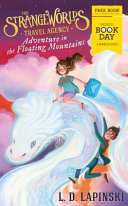Strangeworlds Travel Agency: Adventure in the Floating Mountains by L.D. Lapinski – World Book Day Adventure