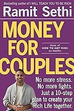 Money for Couples: No More Stress. No More Fights. Just a 10-Step Plan to Create Your Rich Life Together by Ramit Sethi