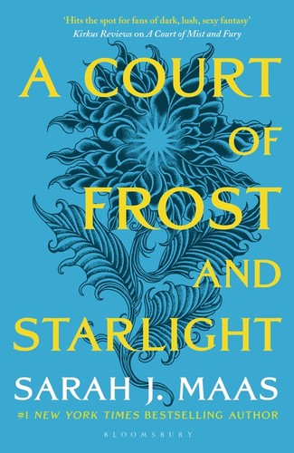 A Court of Frost and Starlight by Sarah J. Maas | A Court of Thorns and Roses Series | Fantasy Romance Novel