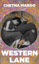 Western Lane: Shortlisted For The Booker Prize by Chetna Maroo