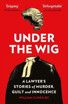 Under the Wig by William Clegg