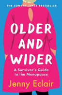 Older and Wider by Jenny Eclair & Judith Holder – A Survivor’s Guide to Menopause
