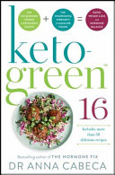 Dr Anna Cabeca Keto-Green 16, The Fat-Burning Power of Ketogenic Eating