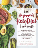 The Beginner’s KetoDiet Cookbook – Low-Carb Whole Food Recipes & Healthy Keto Cookbook Collection