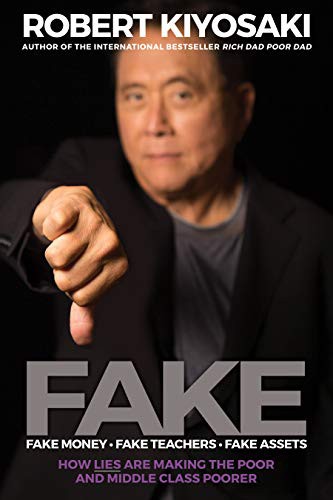 Fake: An Entrepreneurs Team by Robert Kiyosaki