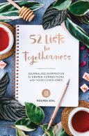 52 Lists For Togetherness Journaling Inspiration To Deepen Connections With Your Loved Ones