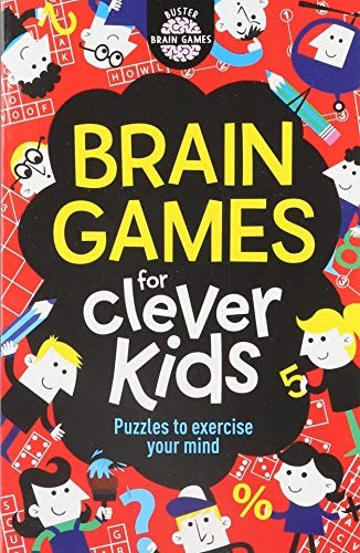 Brain Games For Clever Kids by Dr Gareth Moore - Puzzles and Activities for Kids Aged 7-11