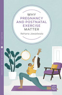Why Pregnancy and Postnatal Exercise Matter by Rehana Jawadwala