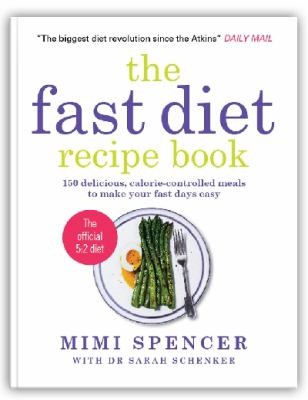 The Fast Diet Recipe Book By Mimi Spencer