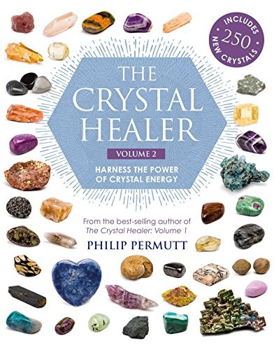 The Crystal Healer Philip Permutt Volume 2- Harness The Power of Crystal Energy